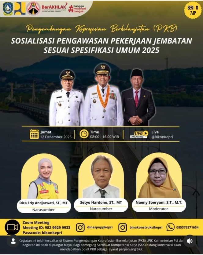 
					Flayer kegiatan sosialisasi pengawasan pekerjaan jembatan sesuai spesifikasi umum 2025.(Dinas PUPRP Kepri)