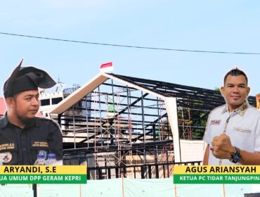 Sorotan Ketua Tunas Indonesia Raya (TIDAR) Kota Tanjungpinang, Agus Ariansyah, dan Ketua Umum DPP Generasi Anak Melayu (GERAM) Kepri, Aryandi Terkait Penangan kedua Bangunan di Kota Tanjungpinang, Kamis (20/08)